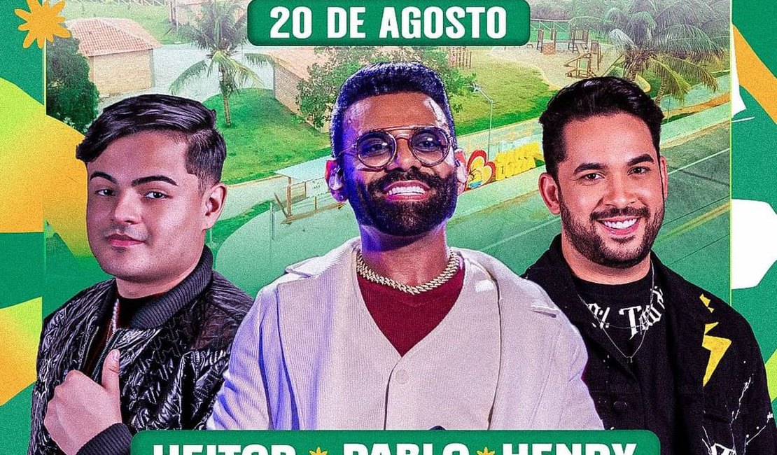 Aniversário da Barra de Santo Antônio terá Pablo, Heitor Costa e Henry Freitas