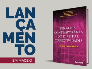Livro ‘Filosofia Contemporânea do Direito e Conectividades’ será lançado nesta sexta (25)