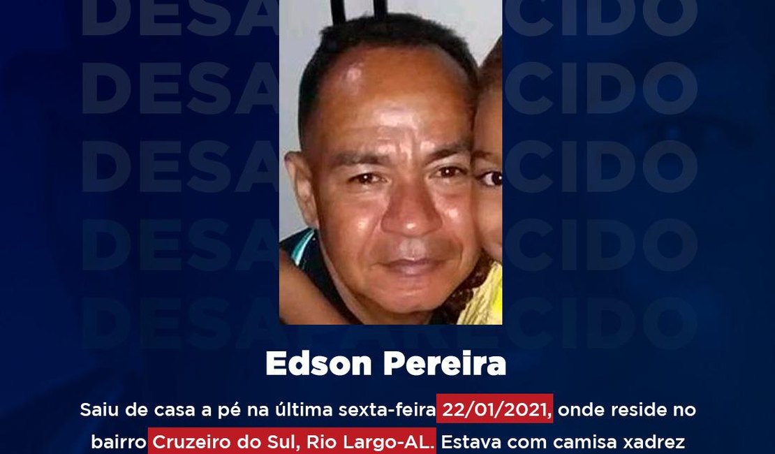 Família procura por homem desaparecido em Rio Largo