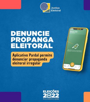 Aplicativo Pardal permite denunciar propaganda eleitoral irregular