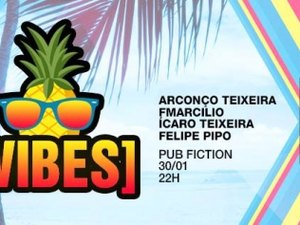 Vibes e Descola encerram mês de férias no Pub Fiction