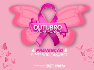 Prefeitura de Penedo preparou vasto cronograma de ações no Outubro Rosa