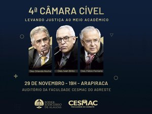 4ª Câmara Cível leva sessão para faculdade de Direito em Arapiraca na próxima quarta (29)