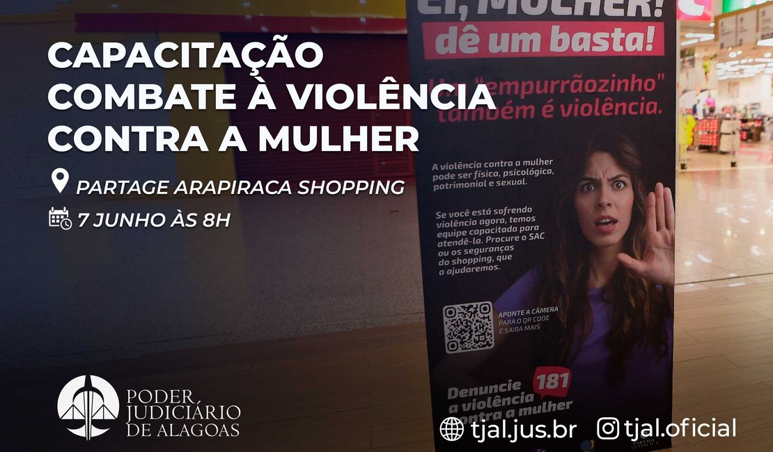 TJAL capacita funcionários do Arapiraca Partage Shopping sobre combate à violência doméstica