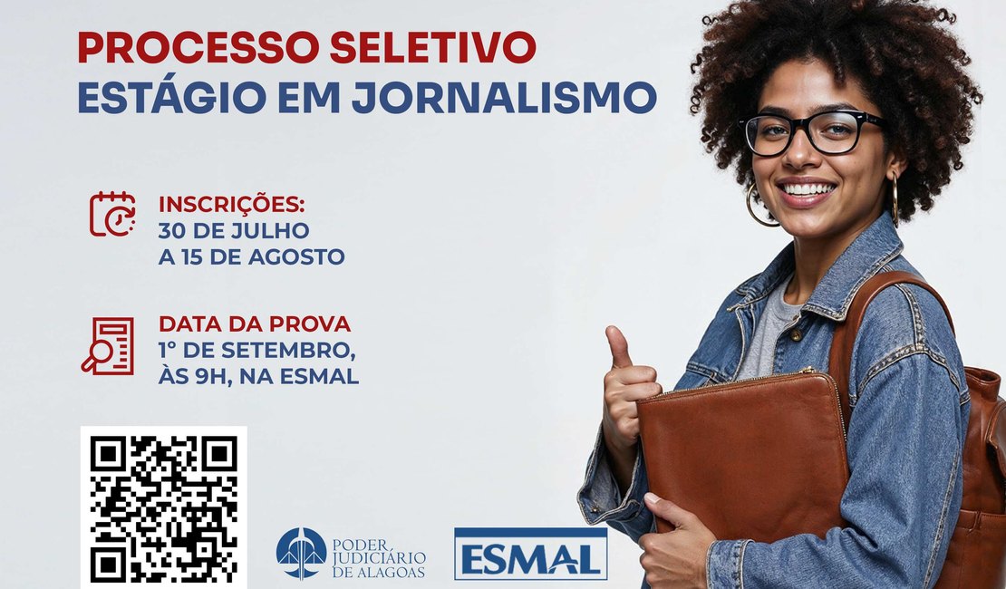 TJAL abre inscrições para processo seletivo de estágio em Jornalismo