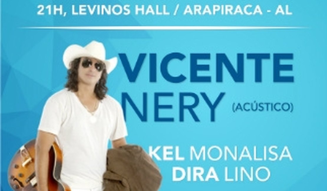 Escolhido em pesquisa, Vicente Nery faz show em Arapiraca