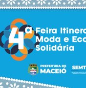 4ª Feira de Moda e Economia Solidária de Maceió incentiva pequenos negócios