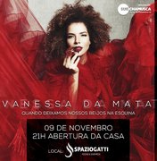 Vanessa da Mata é a principal atração deste final de semana em Maceió