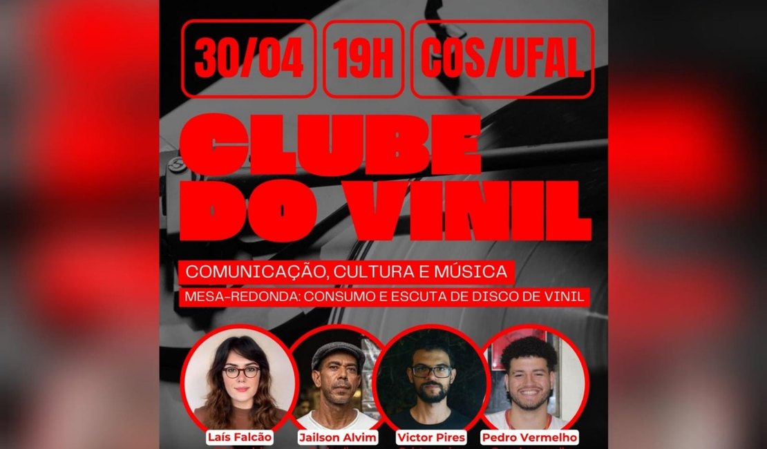 Clube do Vinil promove cultura, memória e música na Ufal; entrada é gratuita