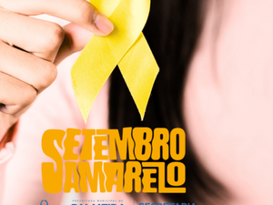 Setembro Amarelo: Unidades de Saúde promovem ações de prevenção ao suicídio em Palmeira