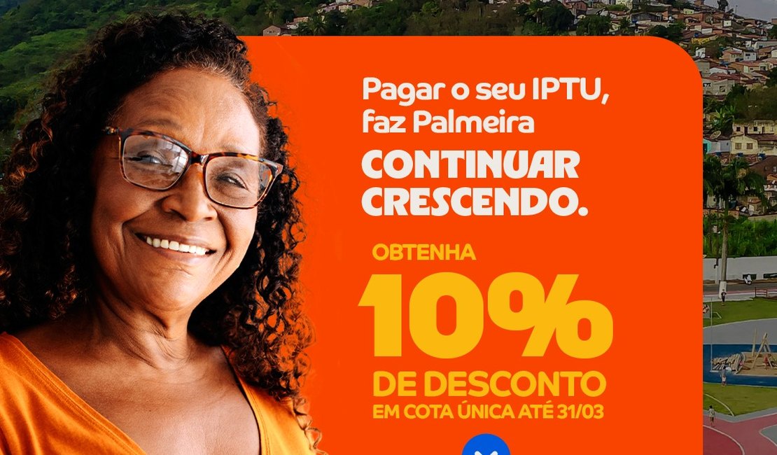 Prefeitura de Palmeira dos Índios lança campanha do IPTU 2025