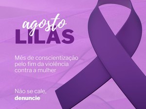 Palmeira dos Índios realiza campanha Agosto Lilás