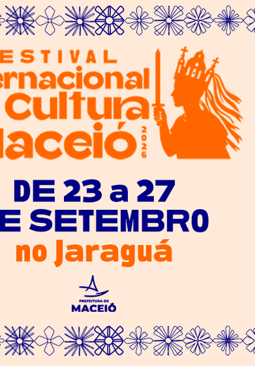 Festival Internacional de Cultura reúne atrações nacionais e internacionais em Maceió