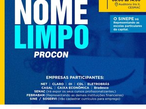 Procon Maceió realiza II Feira Nome Limpo