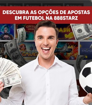 Descubra as Opções de Apostas em Futebol na 888Starz