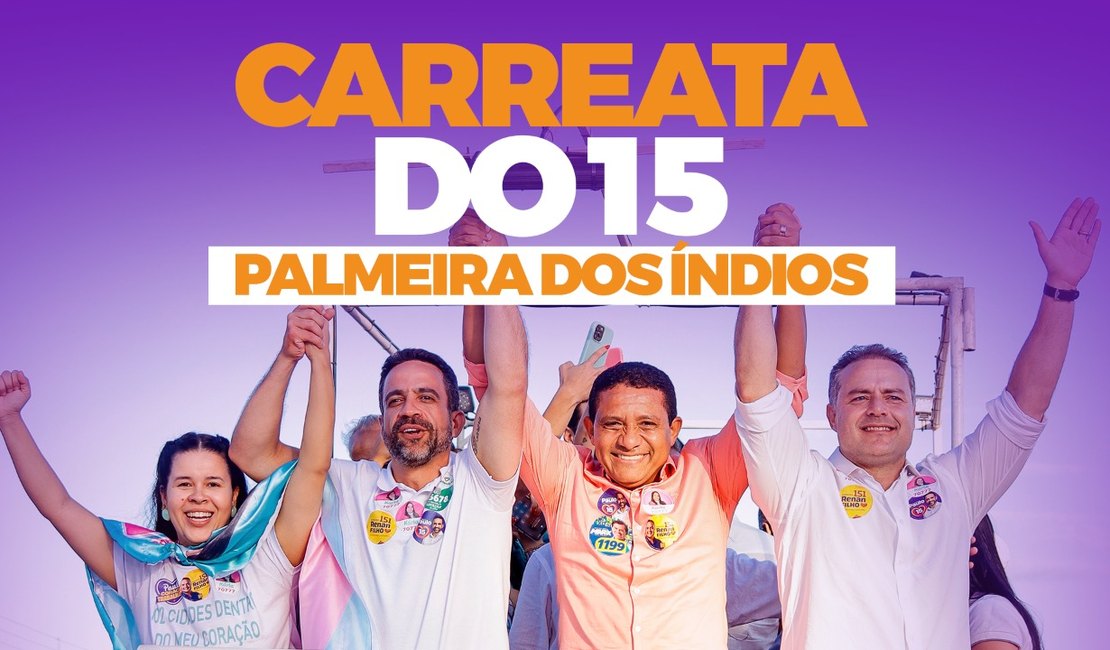 Paulo Dantas, Renan Filho e Júlio Cezar farão carreata em Palmeira nesta sexta-feira (14)