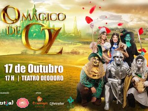 O Mágico de Oz será apresentado no dia 17 de outubro no Teatro Deodoro