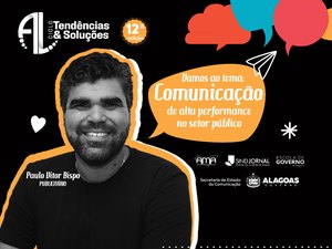 Comunicação pública é tema da 12ª edição do Tendências e Soluções