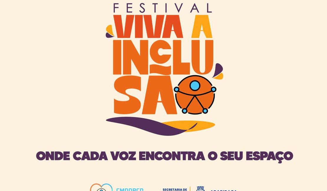 Prefeitura de Arapiraca promove 1ª edição do Festival “Viva a Inclusão” na sexta (26) e sábado (27)