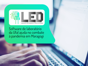 Software de laboratório da Ufal ajuda no combate a pandemia em Maragogi