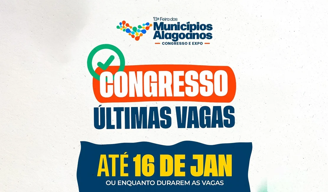 Inscrições para o Congresso dos Municípios encerram nesta sexta-feira (16)