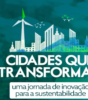 Maceió avança para a próxima fase do programa de inovação e sustentabilidade
