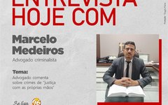 O advogado criminalista Marcelo Medeiros participou do programa Na Mira da Notícia desta sexta-feira (8)