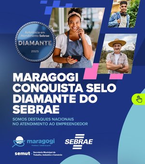Maragogi conquista Selo Diamante do SEBRAE e se destaca entre os melhores atendimentos do Brasil