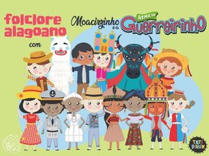 Personagens coloridas apresentam patrimônio alagoano para crianças