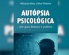 Lançamento de livro aborda técnica inovadora para investigar mortes incertas