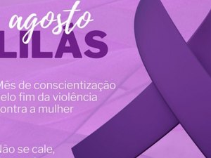 Agosto Lilás: Semudh abre campanha de combate à violência contra a mulher