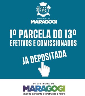 Prefeitura de Maragogi paga 1ª parcela do 13º salário