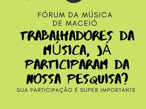 Fórum da Música de Maceió faz pesquisa sobre o segmento musical em Alagoas