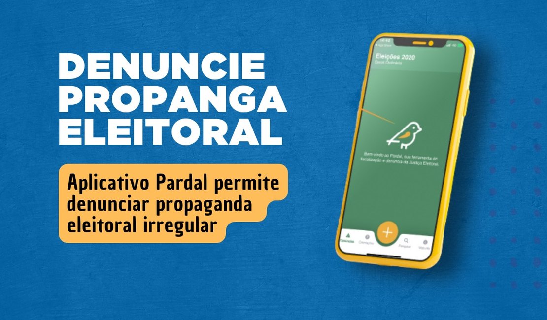 Aplicativo Pardal permite denunciar propaganda eleitoral irregular