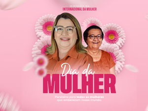 Prefeita de Porto Calvo parabeniza mulheres pelo seu dia