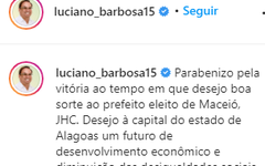 Nas redes sociais, Luciano Barbosa parabeniza vitória do prefeito eleito por Maceió
