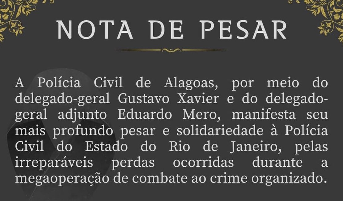 Polícia Civil de Alagoas manifesta pesar por mortes de policiais em operação no Rio de Janeiro