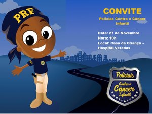 PRF realizará evento da campanha “Policiais contra o Câncer Infantil” 