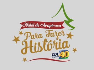 Campanha de Natal da CDL Arapiraca sorteará 40 prêmios