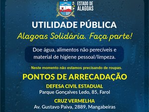 Governo de Alagoas divulga pontos de arrecadação em Maceió para ajudar famílias afetadas pelas chuvas