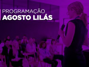 Comunidade em Arapiraca recebe ações do Agosto Lilás nesta quarta-feira (21)