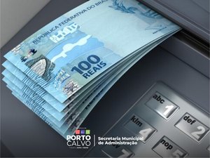 Prefeitura de Porto Calvo efetua pagamento nesta sexta-feira (28)