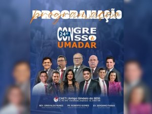 Começa hoje o 24º Congresso da UMADAR em Arapiraca com presença de Canção & Louvor