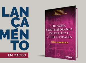 Livro ‘Filosofia Contemporânea do Direito e Conectividades’ será lançado nesta sexta (25)