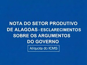 Entidades do setor produtivo voltam a alertar para impacto do aumento de impostos em AL