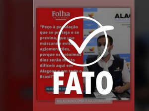 Declaração do secretário da Saúde sobre situação da Covid-19 em AL é verdadeira