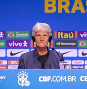 Seleção Brasileira Feminina: convocação de Pia Sundhage para a Copa é dominada por Espanha, EUA e Brasileirão