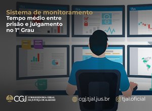 Justiça lança painel que monitora tempo entre prisão e julgamento