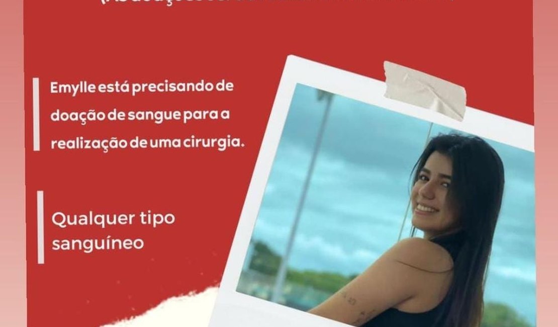 Jovem precisa de doação de sangue para realizar cirurgia