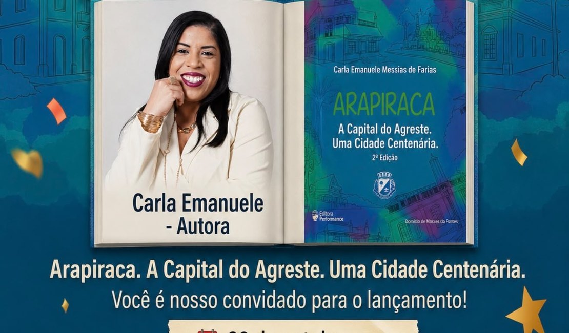 Livro que conta história de Arapiraca ganha 2ª edição e será lançado dia 26